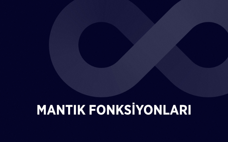MANTIK FONKSİYONLARI