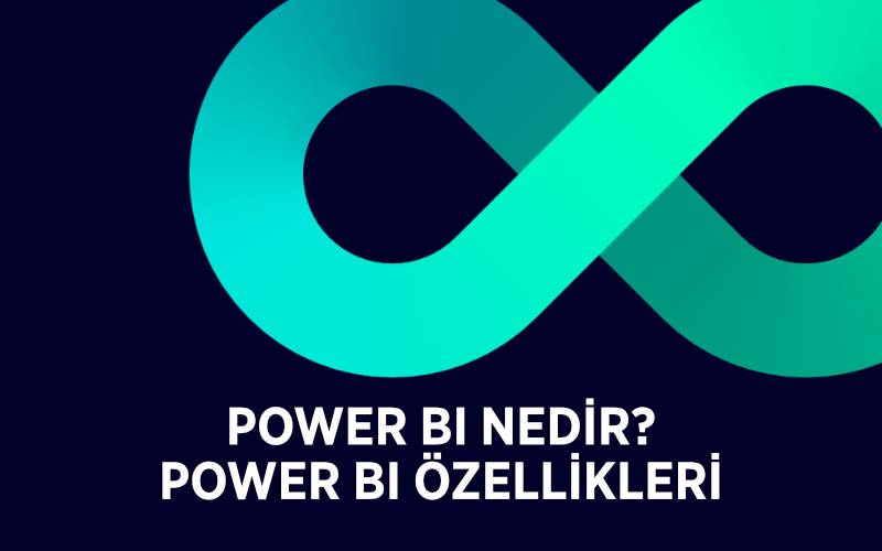 POWER BI NEDİR?